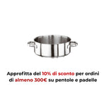 Casseruola bassa 2 maniglie - Serie 1000